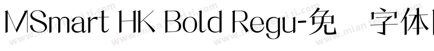 MSmart HK Bold Regu字体转换